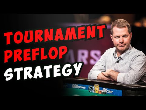 Mastering The Fundamentals: Preflop Tournament Strategy