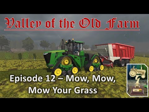 Valley of the Old Farm PC vs Console E12 - Mow, Mow, Mow Your Grass