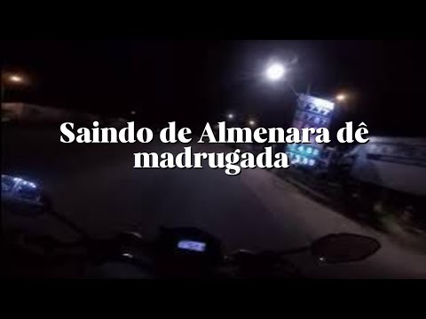 Viagem de moto dê madrugada saindo de Almenara MG a santa Maria do Salto Mg 