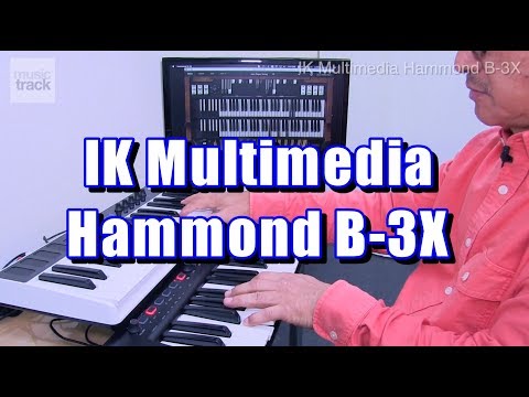 IK Multimedia Hammond B-3X Demo & Review