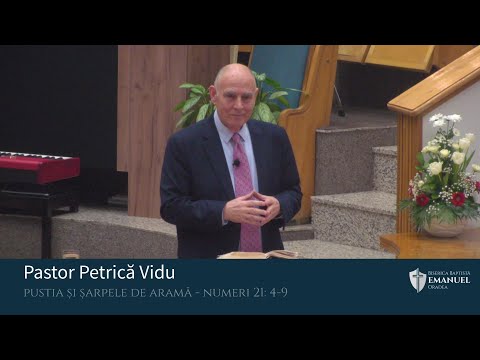 05.02.2023 PM | P. Vidu ”Pustia și șarpele de aramă” - Numeri 21: 4-9