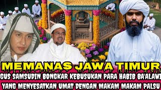 Download lagu MEMANAS‼️Gus Samsudin Bongkar Klan Ba’alawi Palsu! Makam Keramat Ternyata Tipuan untuk Uang!  mp3