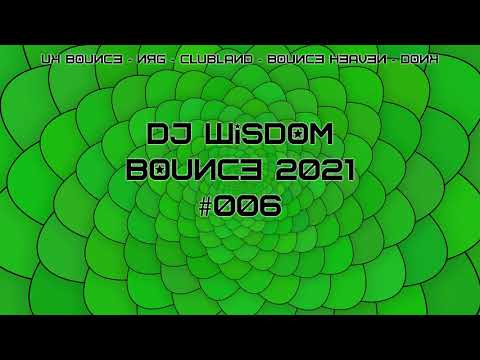 Dj Wisdom – UK Bounce / Bounce Heaven / Dance Anthems 2021 – 006