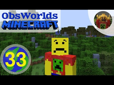 Jim Plays ObsWorlds Minecraft E33 - HEEEEELP!!!!!