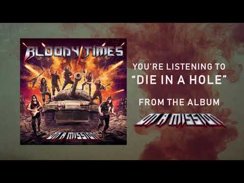 Bloody Times - Die In A Hole (Lyrics Video)