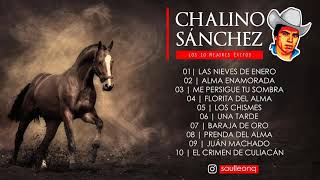 Chalino Sanchez | 10 Éxitos