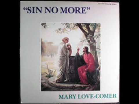 Mary Love Comer ‎– Sin No More 1987 Full album