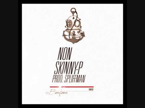 NON ft. Skinny-P - Bonjour (prod. Spliffman)