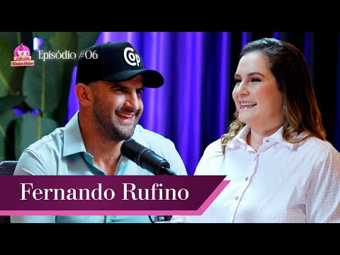 Fernando Rufino - Café com Rhaiza Matos #006