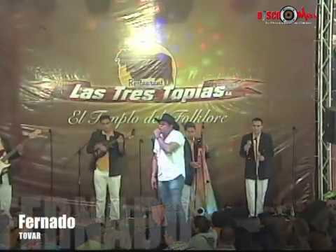 FERNANDO TOVAR - EN VIVO - LAS TRES TOPIAS