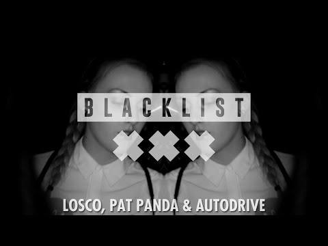 Losco, Pat Panda & Autodrive @ Bootshaus || BLACKLIST