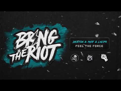 Deetox & MYST & LXCPR - Feel The Force