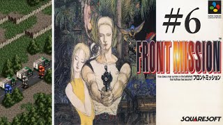 【フロントミッション】#6　スーファミ　レトロゲーム実況