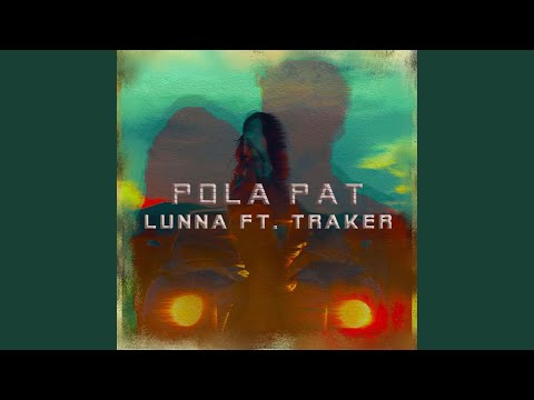 Pola Pat (feat. Traker)