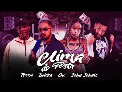 MC TERROR, MC DRICKA E MC GW - CLIMA DE FESTA - MÚSICA NOVA