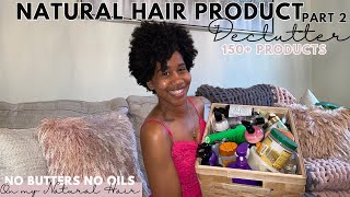 Declutter 100+ Natural Hair Products with Me Part 2! | No Oils or Butters Detox | Gabrielle Ishell