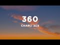 Charli Xcx 360 Lyrics