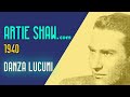 Artie Shaw - Danza Lucumi - Artie Shaw Artie Shaw - Danza Lucumi