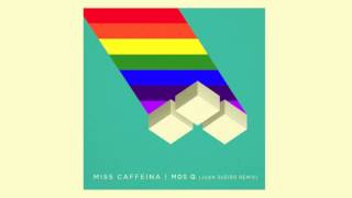 Miss Caffeina - Mos q (Juan Sueiro Remix)
