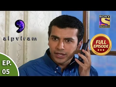 Ep 5 - Rohit Is Furious - Alpviram - Full Episode