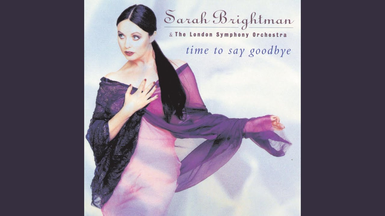 タイム・トゥ・セイ・グッバイ / サラ・ブライトマン(Sarah Brightman)