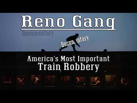 The Reno Gang: Pioneers Of American Crime