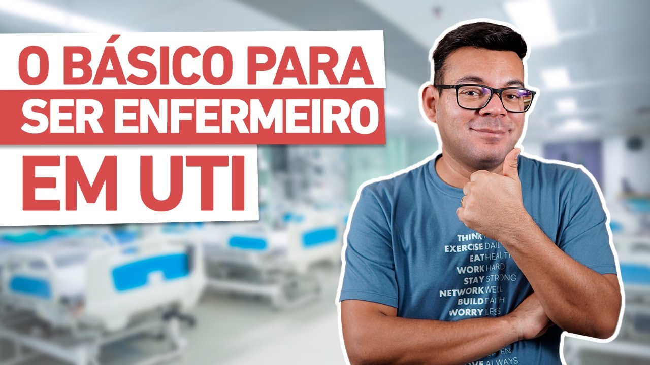 O BÁSICO para ser ENFERMEIRO em UTI