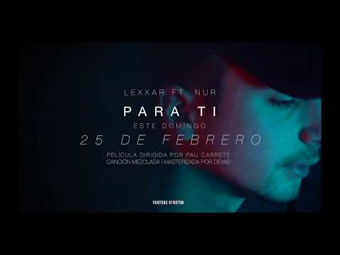 TEASER "PARA TI" Lexxar x Nur (ESTE DOMINGO)