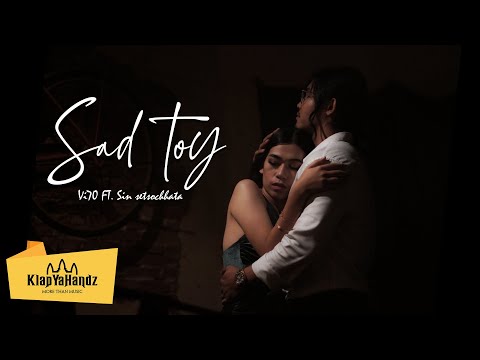 VI70 - Sad Toy ft. Sin Setsochhata (Official MV)