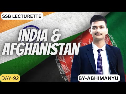 || India & Afghanistan Relationship || SSB Lecturette || DAY-92