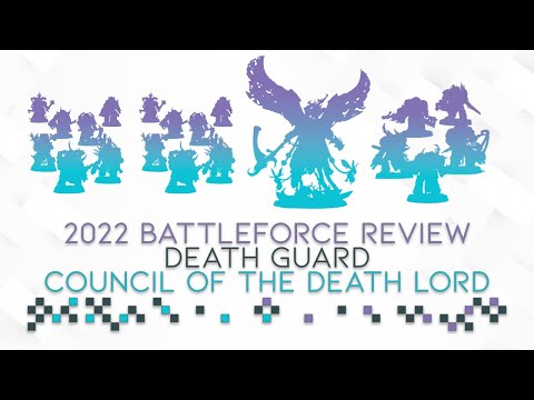 2022 Battleforce Review: Death Guard - Council Of The Death Lord
