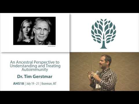 AHS18 Tim Gerstmar - An Ancestral Perspective to Understanding and Treating Autoimmunity