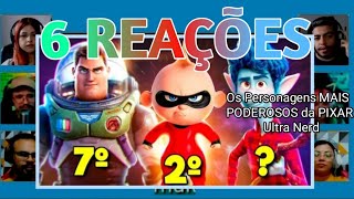 6 REAÇÕES | MULT REACT | OS Personagens MAIS PODEROSOS da PIXAR 