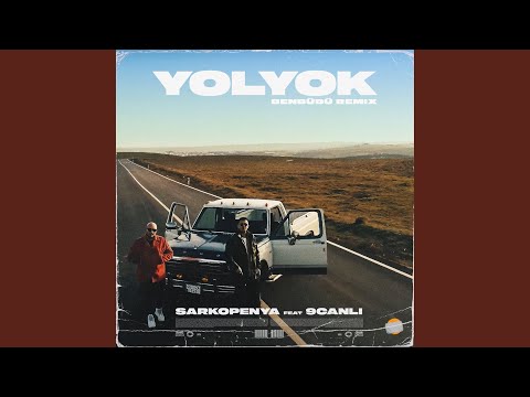 Yol Yok - Ben Büdü Remix
