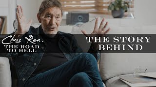 Chris Rea on &quot;The Road To Hell&quot; | The Story Behind
