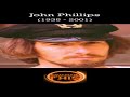 John Phillips: "California Dreamin" Mamas and Papas