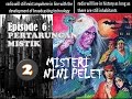 Misteri Nini Pelet Episode 6 Seri 7 Sampai 12