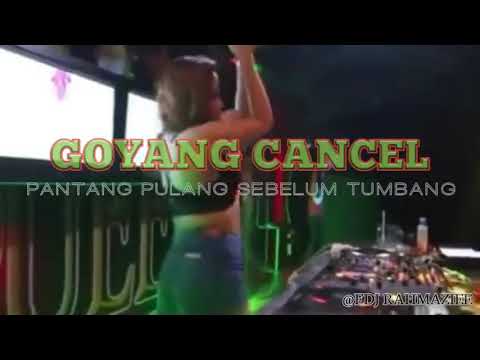 DJ Goyang Cancel Full Bass 2019(Stefan Adiyatma)