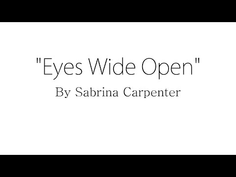 Eyes Wide Open - Sabrina Carpenter (Lyrics)