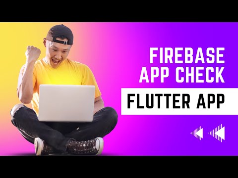 Firebase App Check | Flutter App | Secure your app from Reverse Engineering