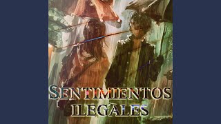 Sentimientos Ilegales