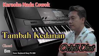 Download lagu Tambah Kedanan Ocholl Dhut Karaoke Nada Cowok mp3
