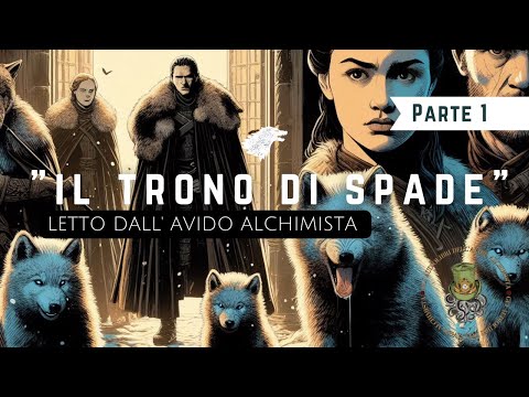 IL TRONO DI SPADE | George R. R. Martin | Audiolibro ITA parte 1 ⚔