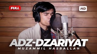 Download lagu SURAH ADZ-DZARIYAT - Muzammil Hasballah mp3