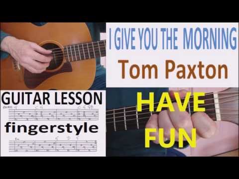 I Give You The Morning - Tom Paxton