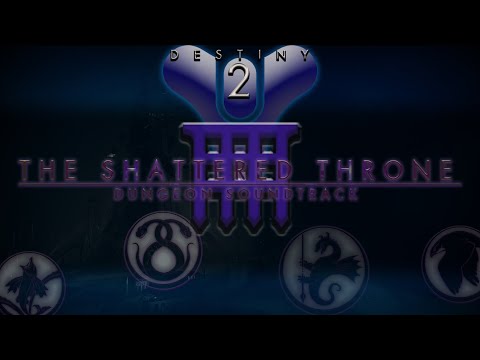 Destiny 2 Dungeons OST - Shattered Throne Dungeon Soundtrack