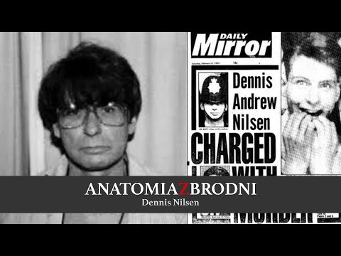 Seryjni Mordercy - Dennis Nilsen
