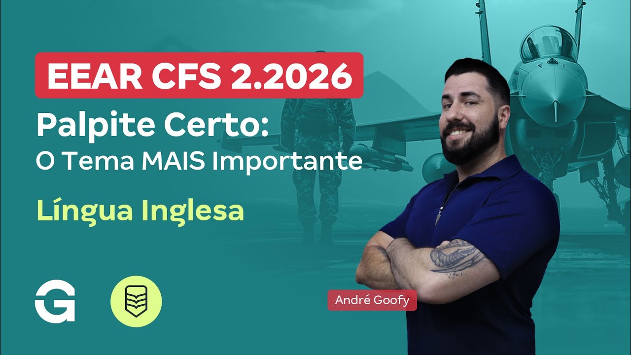 Concurso EEAR CFS 2026.2 | Palpite Certo: O Tema MAIS Importante de Língua Inglesa