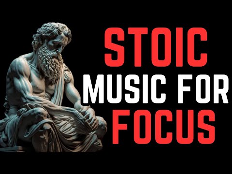 Stoic Serenity - stoic music for focus Deep Thinking and Reflection
