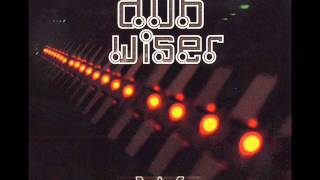Dub Wiser ‎– Behind The Dub Side (2005) Full Album